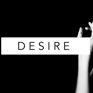 Desire: Turn on