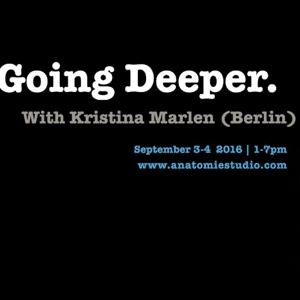 Going deeper (With Kristina Marlen)