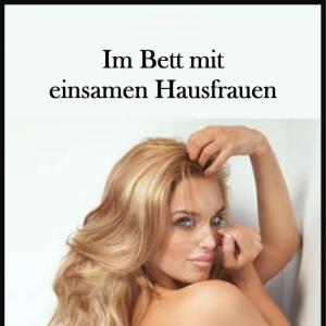 Für vernachlässigte Hausfrauen