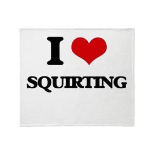 I Love Squirting