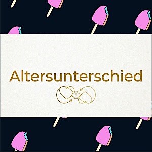 ❤️ Altersunterschied ❤️