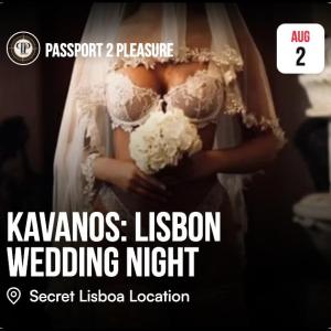 KAVANOS: Lisbon Wedding Night