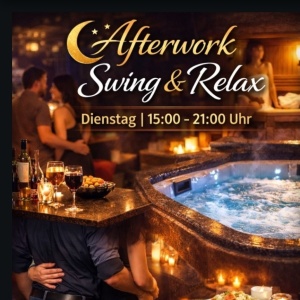 Afterwork Swing & Relax 15-21 Uhr