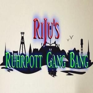 RiJu`s Ruhrpott Gang Bang